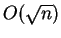 $O(\sqrt{n})$